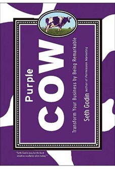 Purple Cow, New Edition: Transform Your Business by Being Remarkable by Seth Godin